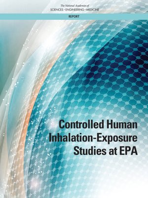 cover image of Controlled Human Inhalation-Exposure Studies at EPA